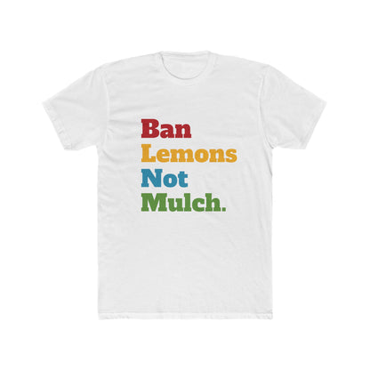 Ban Lemons Not Mulch