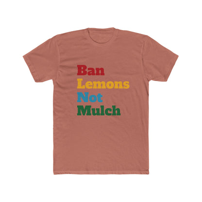 Ban Lemons Not Mulch