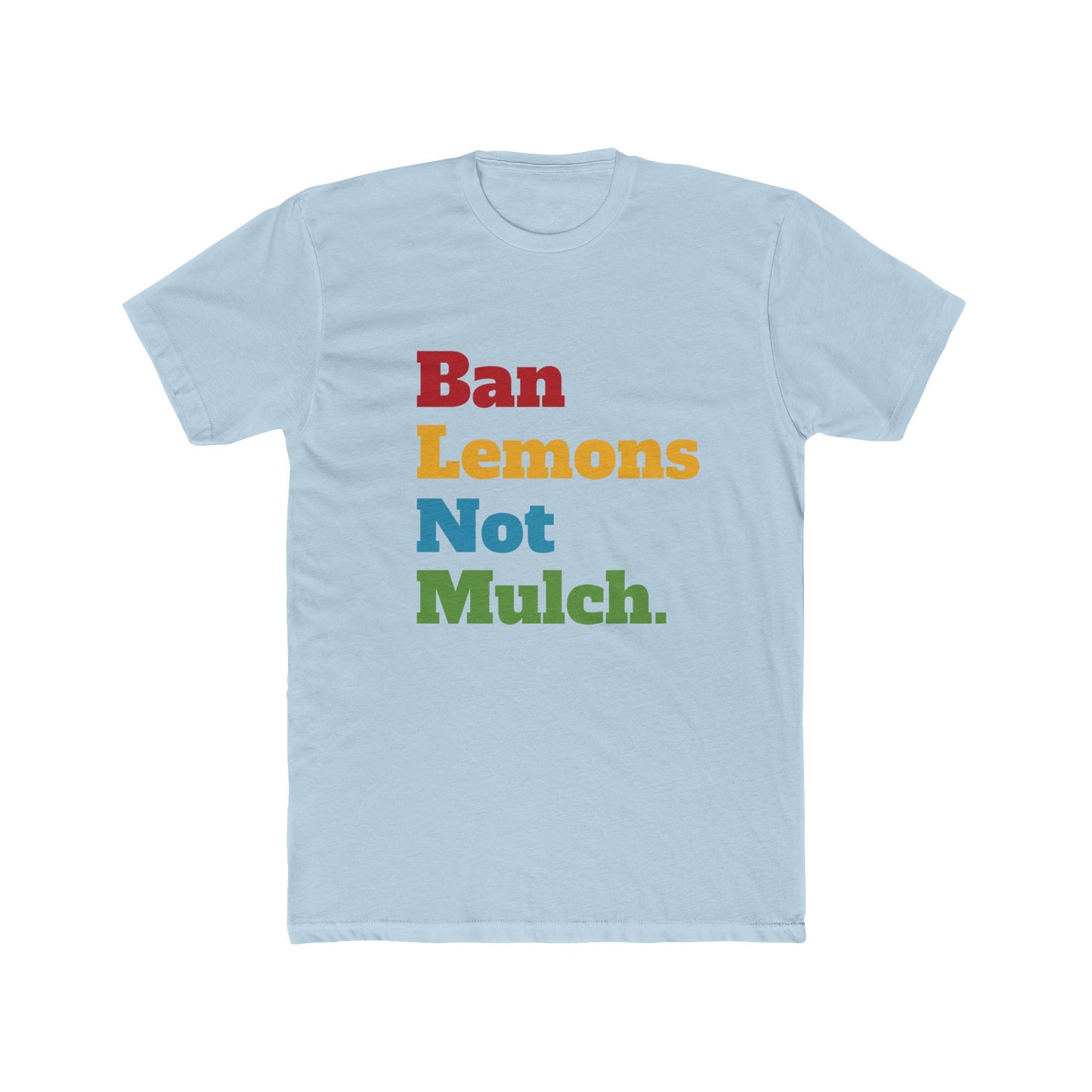 Ban Lemons Not Mulch